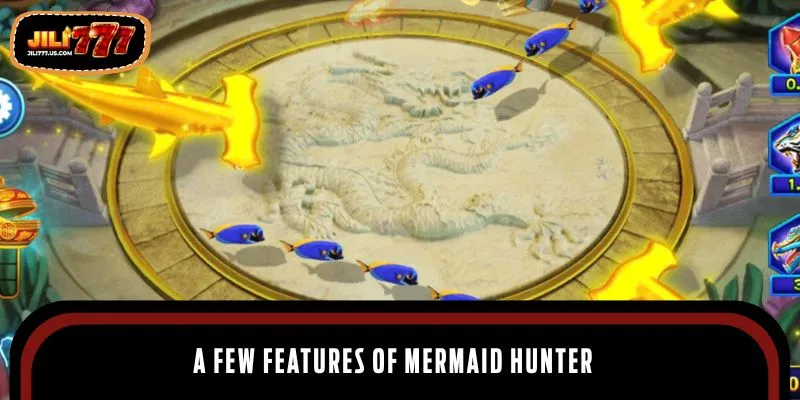 A few features of mermaid hunter