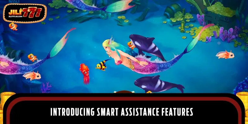 Introducing smart assistance features